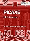 picaxe editor 5  PICAXE: IoT für Einsteiger (shortcuts 198) (German Edition)
