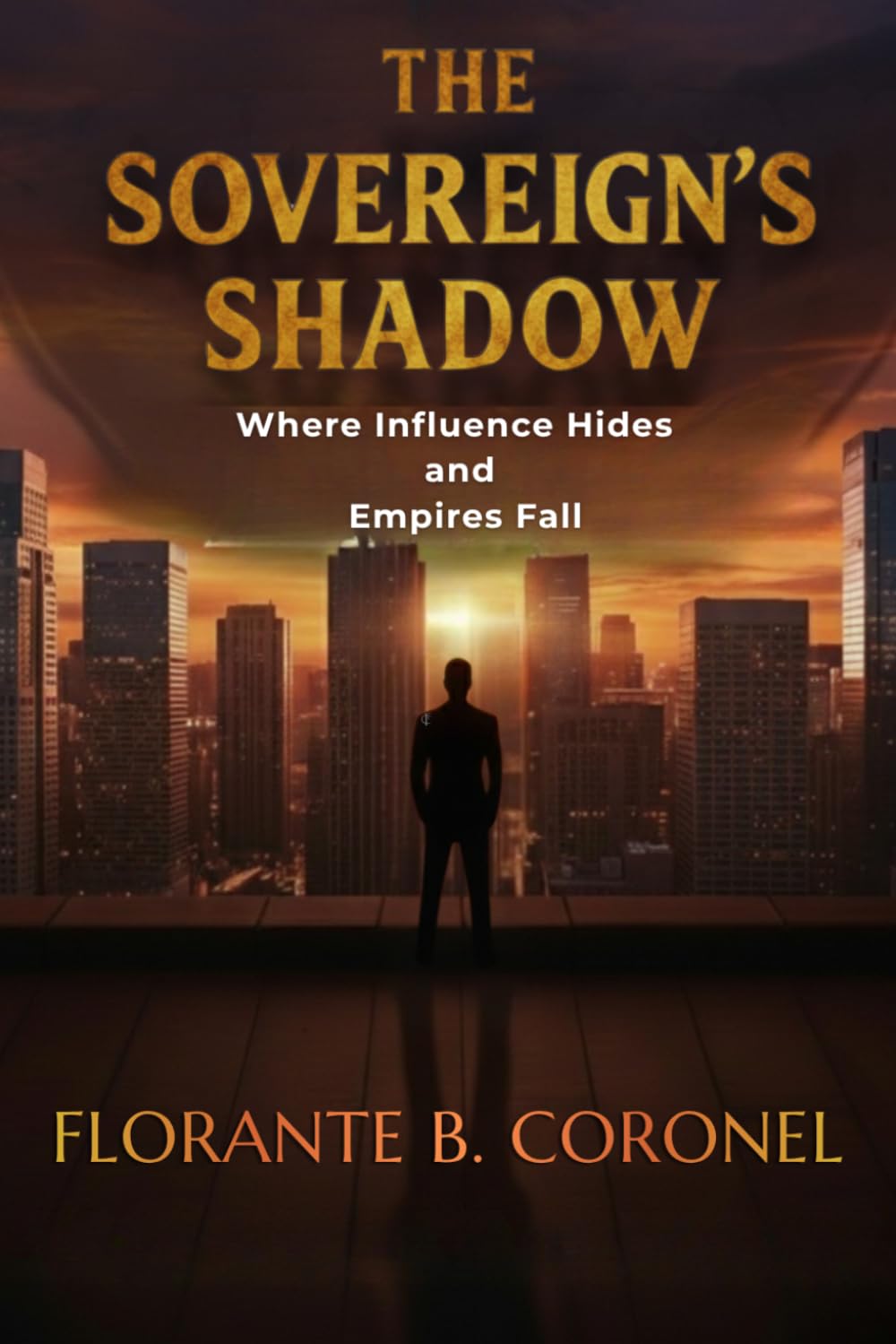The Sovereign's Shadow: Where Influence Hides and Empires Fall