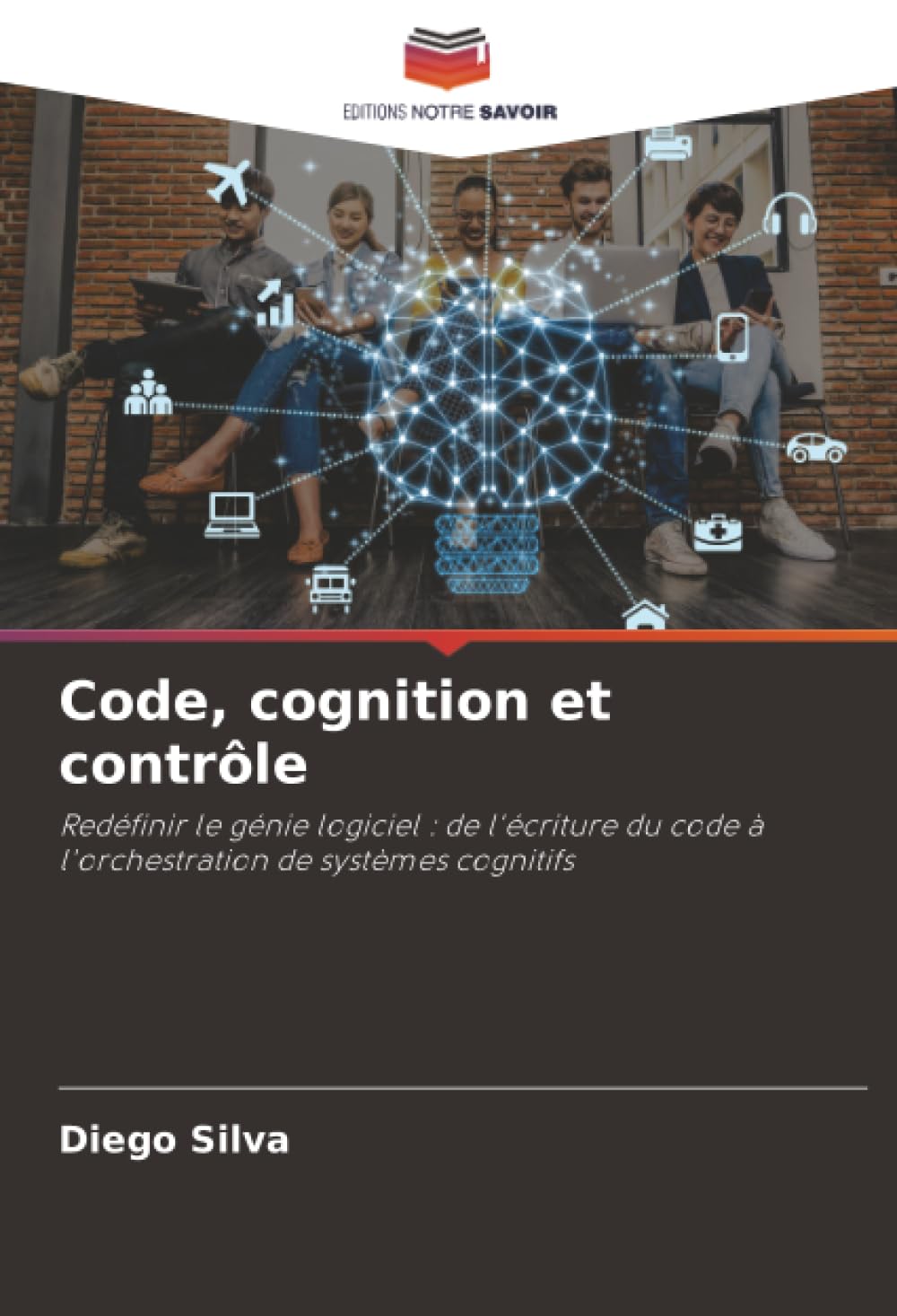 Code, cognition et contrôle: Redéfinir le génie logiciel : de l'écriture du code à l'orchestration de systèmes cognitifs