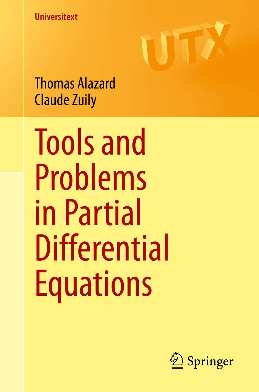 Tools and Problems in Partial Differential Equations (Universitext)
