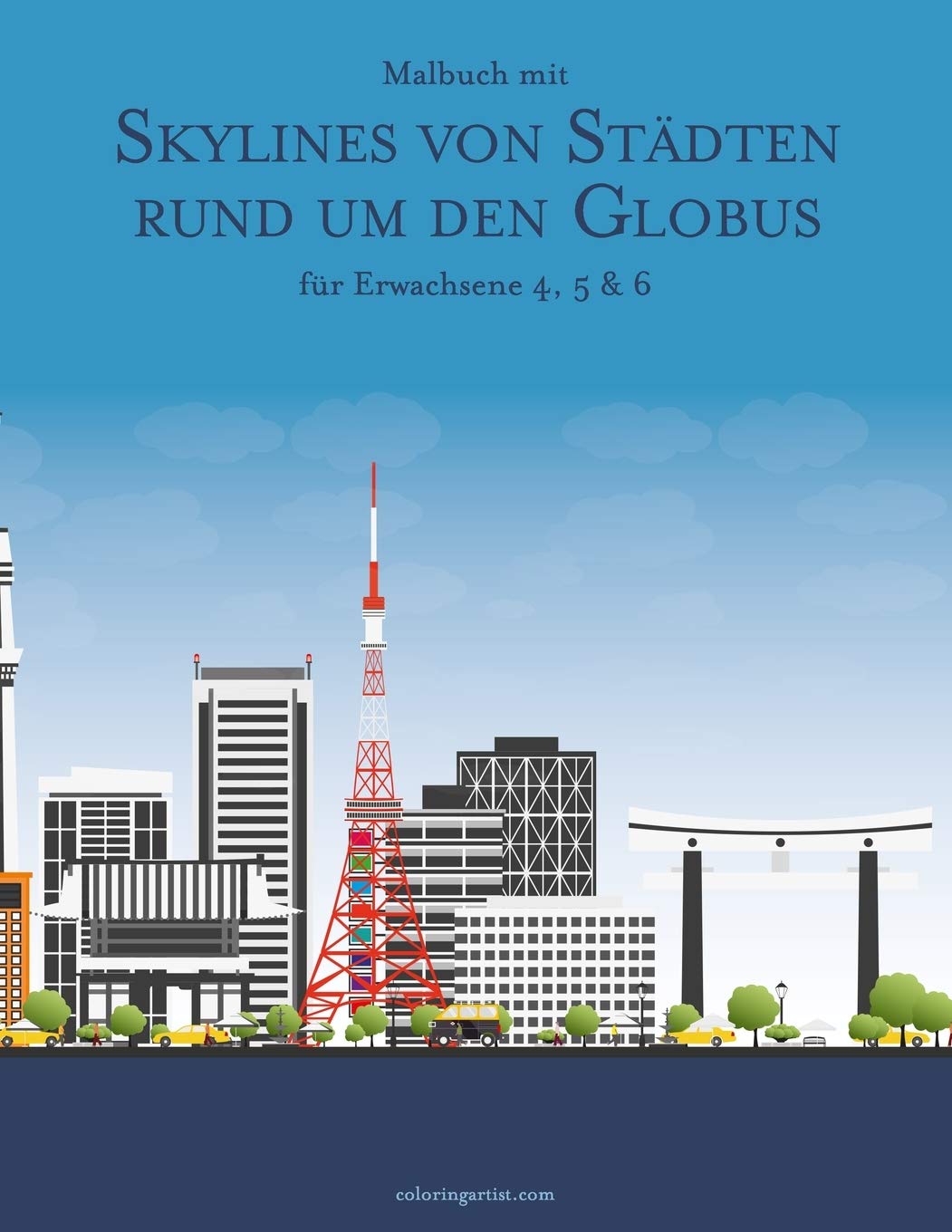 Livre coloriage adulte skylines du monde une idée cadeau originale pour passionnés