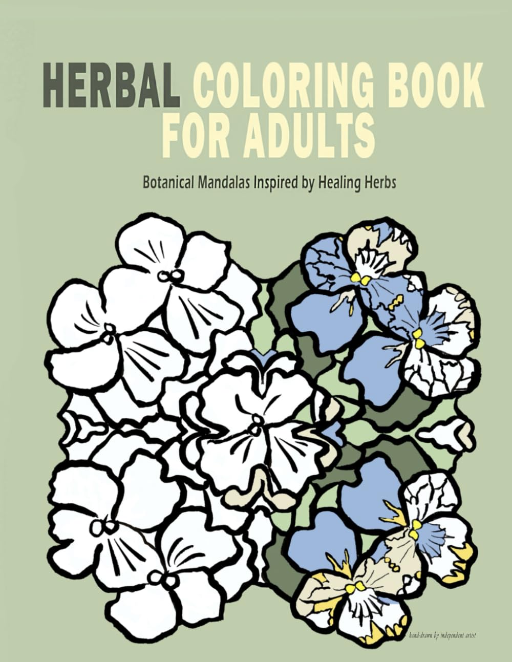 Herbal Coloring Book for Adults: Mandalas Inspired by Healing Herbs