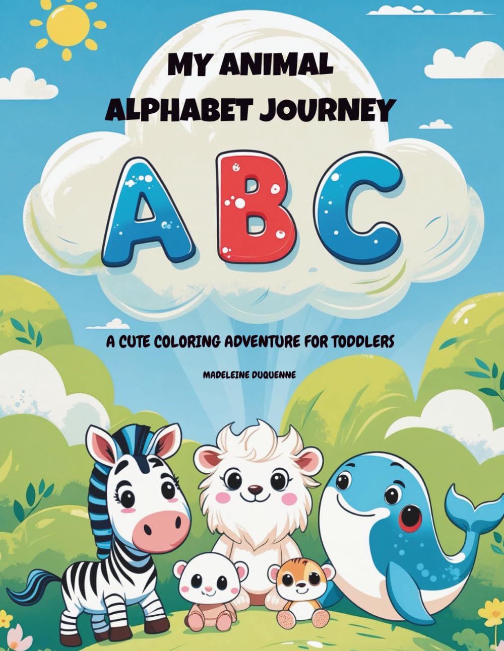 My Animal Alphabet Journey: A Cute Animal Coloring Book for Toddlers