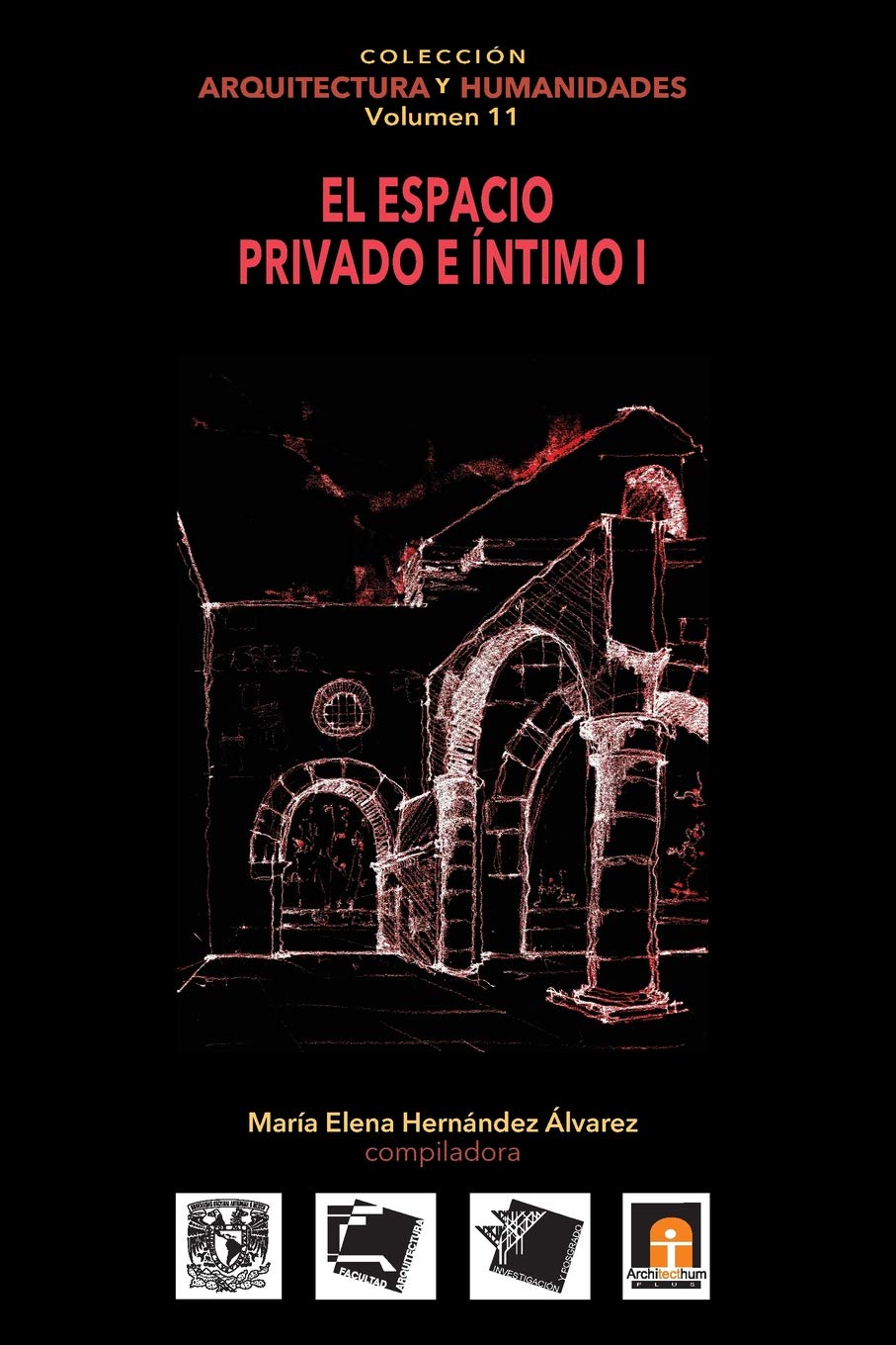 Volumen 11 El espacio privado e íntimo I