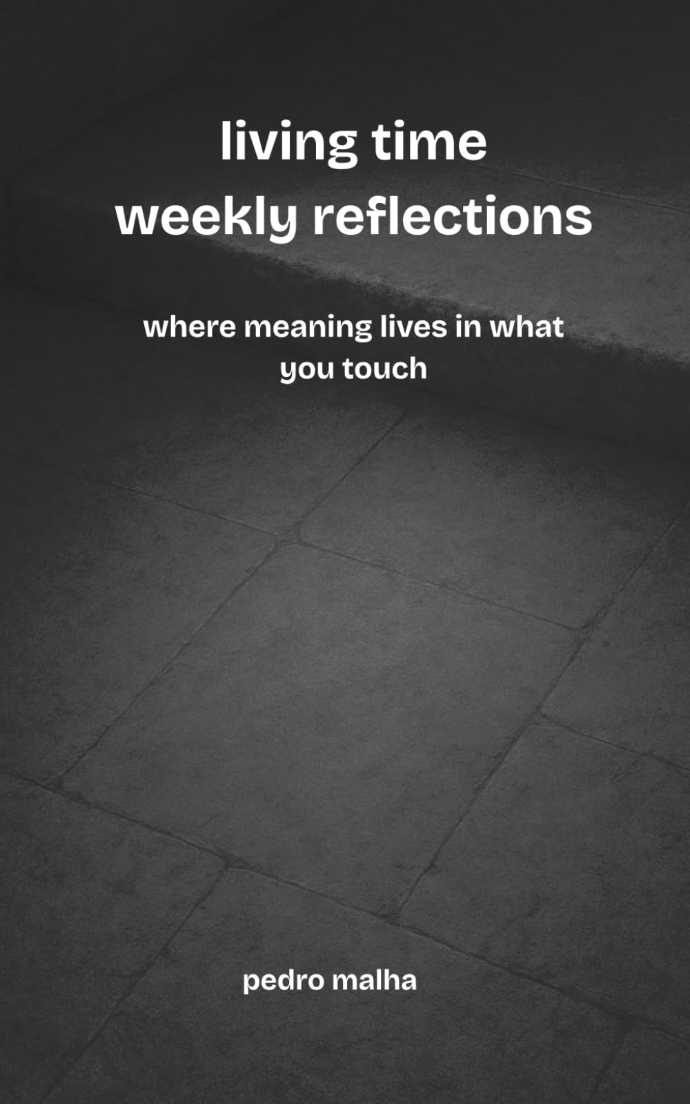 living time weekly reflections: where meaning lives in what you touch: 6 (The Ghosts Movement)