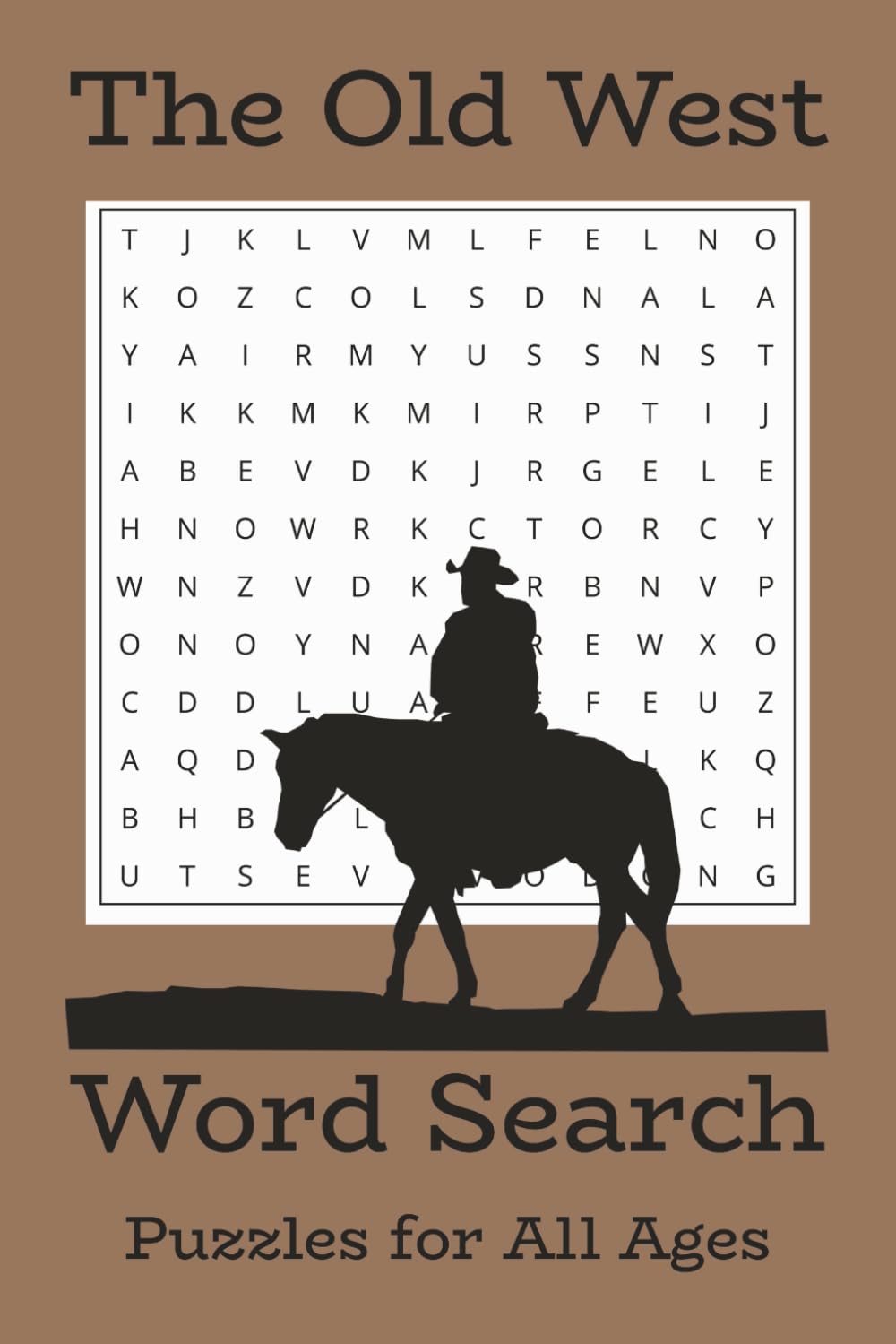 The Old West Word Search: Fun Big Word Search Book for Everyone 55 Puzzles | 6x9 inches | 110 pages