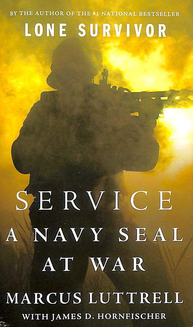Service: A Navy SEAL at War Mass Market Paperback – May 27, 2014