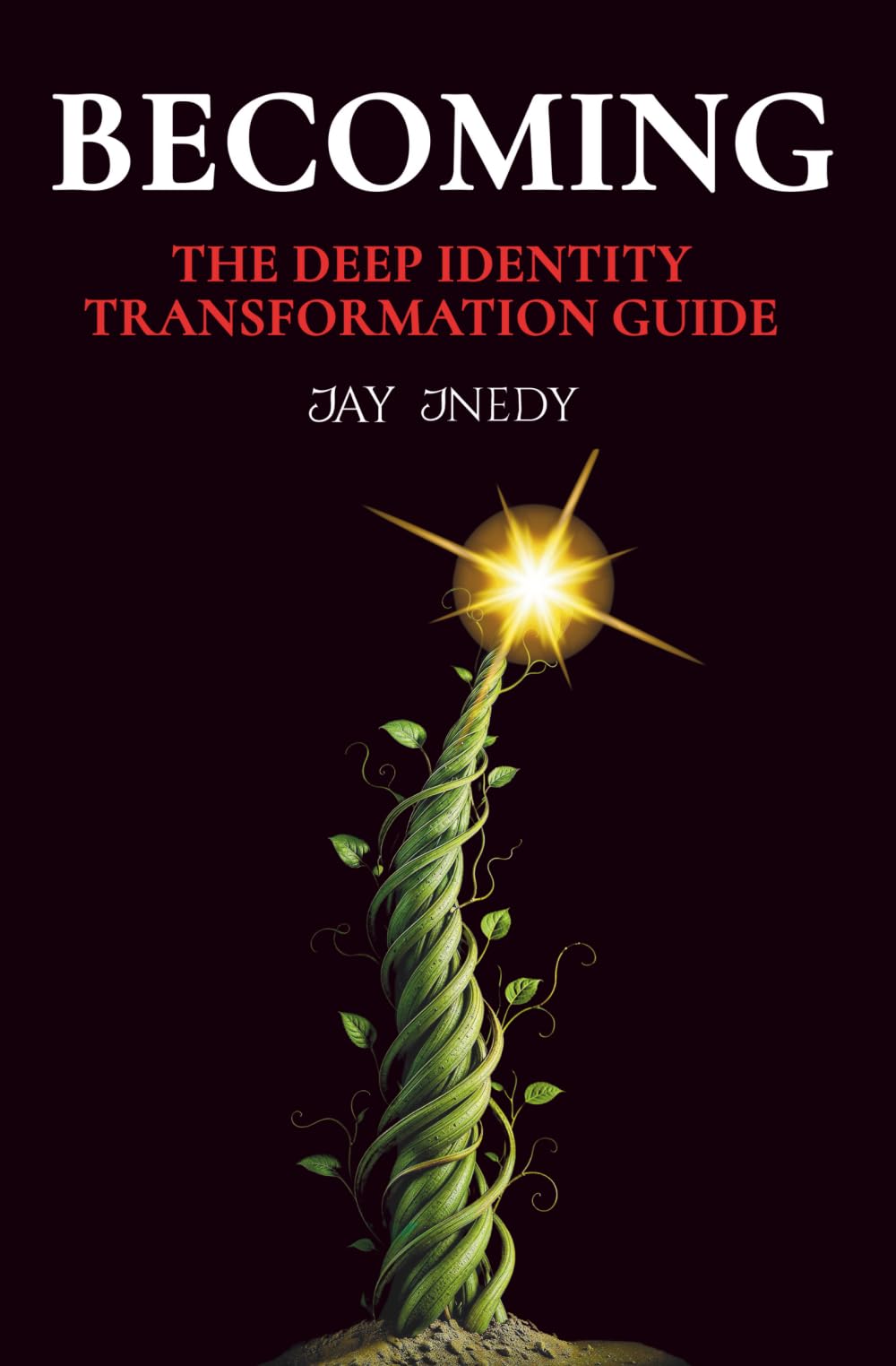 Becoming: The Deep Identity Transformation Guide