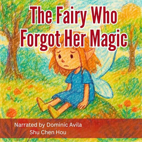 Page de couverture de The Fairy Who Forgot Her Magic