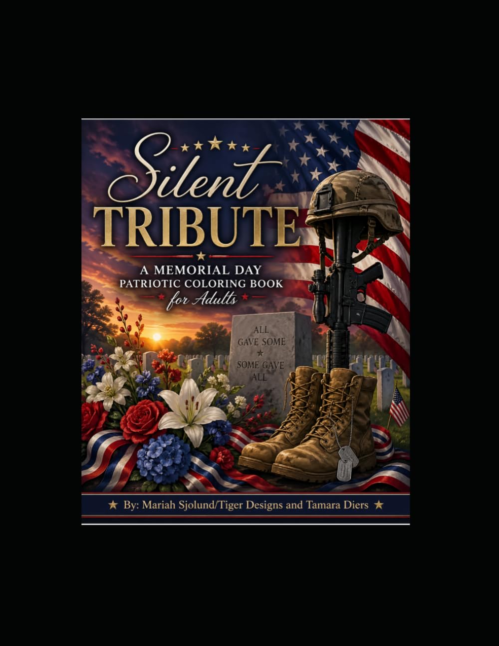 Silent Tribute: A Memorial Day Patriotic Coloring Book for Adults