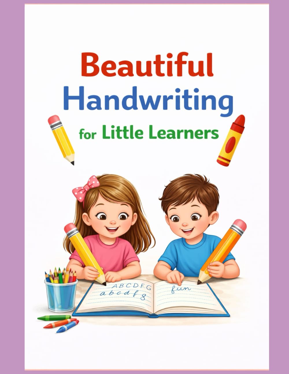 Beautiful Handwriting for Little Learners