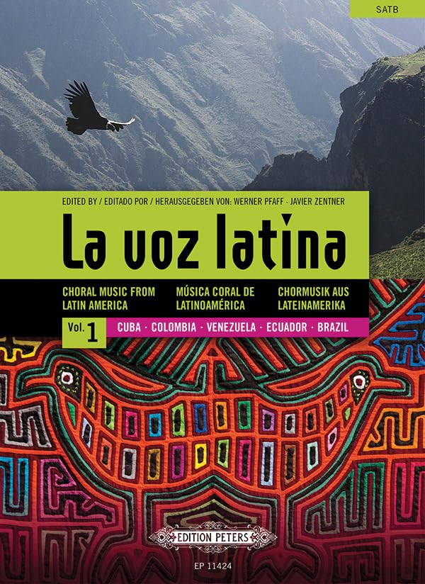 La voz latina -- Choral Music from Latin America for SATB Choir (...