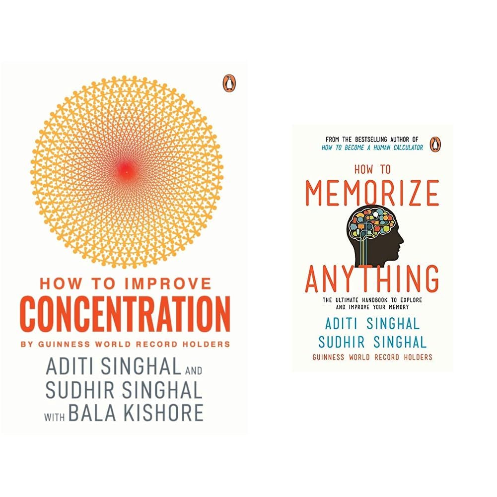 How to Improve Your Concentration [Paperback] Singhal, Aditi; Singhal, Sudhir and Kishore, Bala & How to Memorize Anything-Bpb