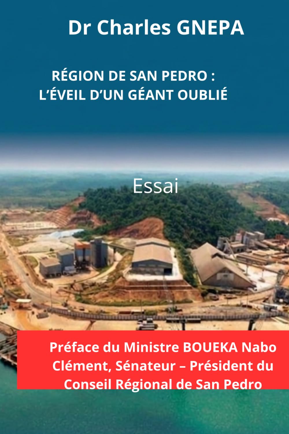RÉGION DE SAN PEDRO: L'ÉVEIL D'UN GÉANT OUBLIÉ