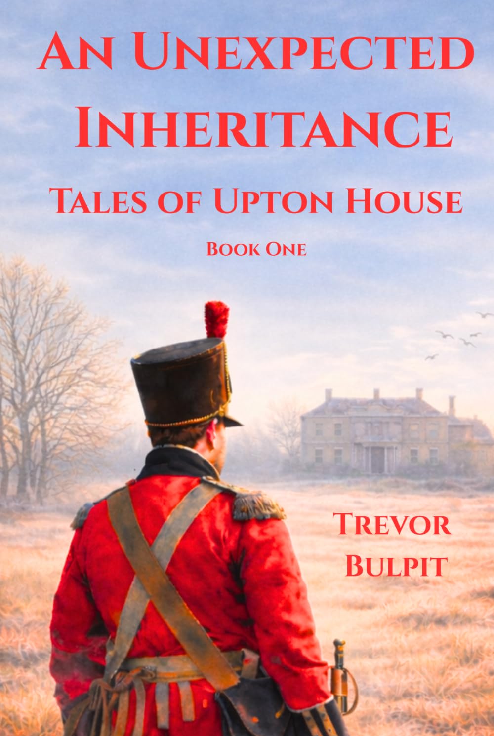 An Unexpected Inheritance: Tales of Upton House Book One