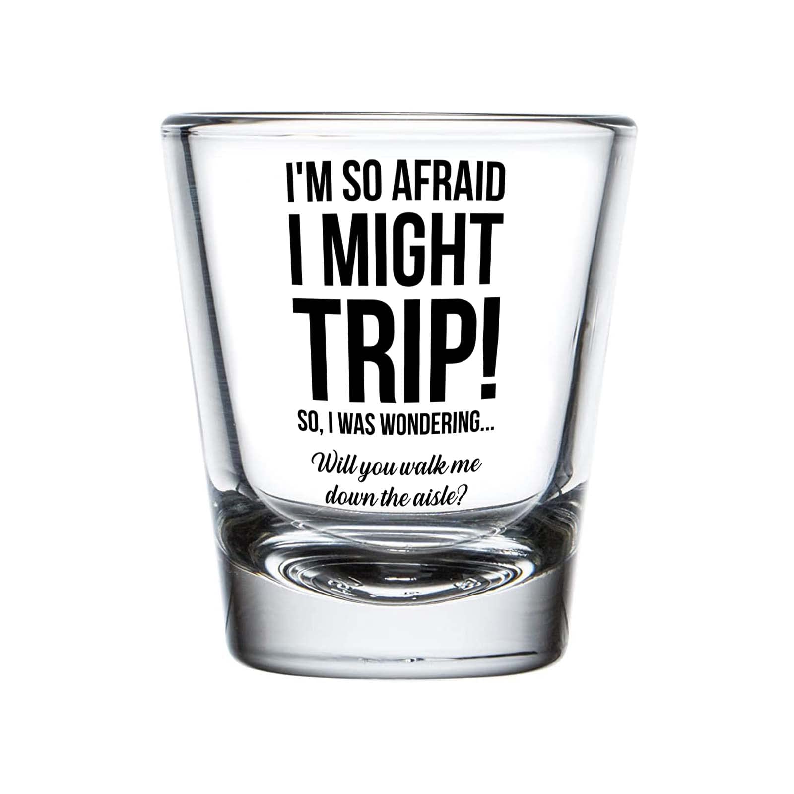 Proposal Shot Glass Walk Me Down the Aisle Wedding Relationship Giving Away Gift for Dad Brother Step Uncle Mom Future Husband