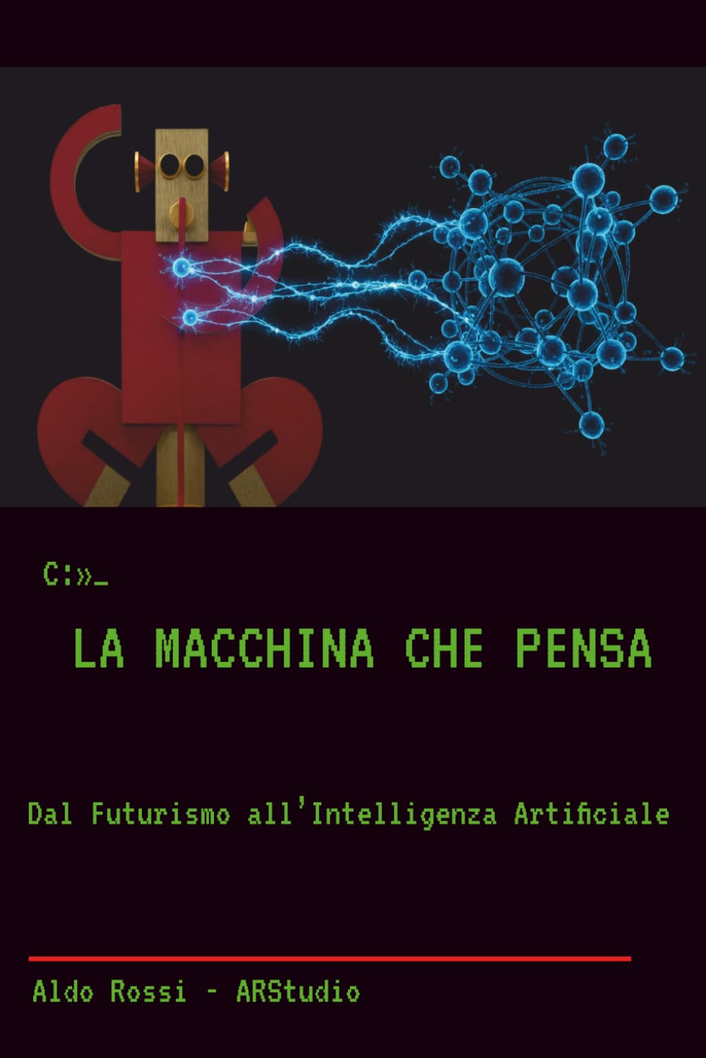 La Macchina che Pensa: Dal Futurismo all'Intelligenza Artificiale (Avanguardie)