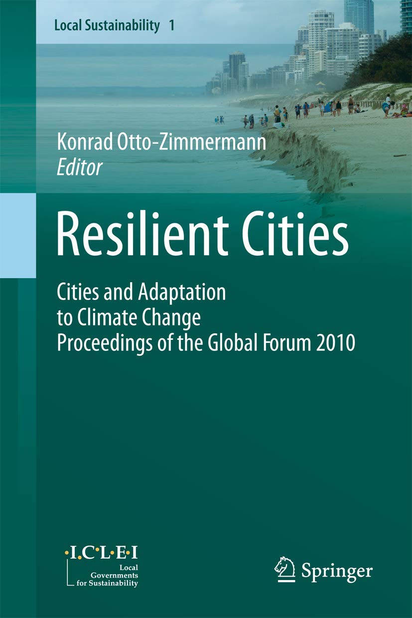 Resilient Cities : Comment adapter les infrastructures des villes au changement climatique