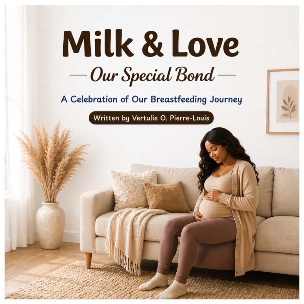 Milk & Love Our Special Bond: A Celebration of Our Breastfeeding Journey