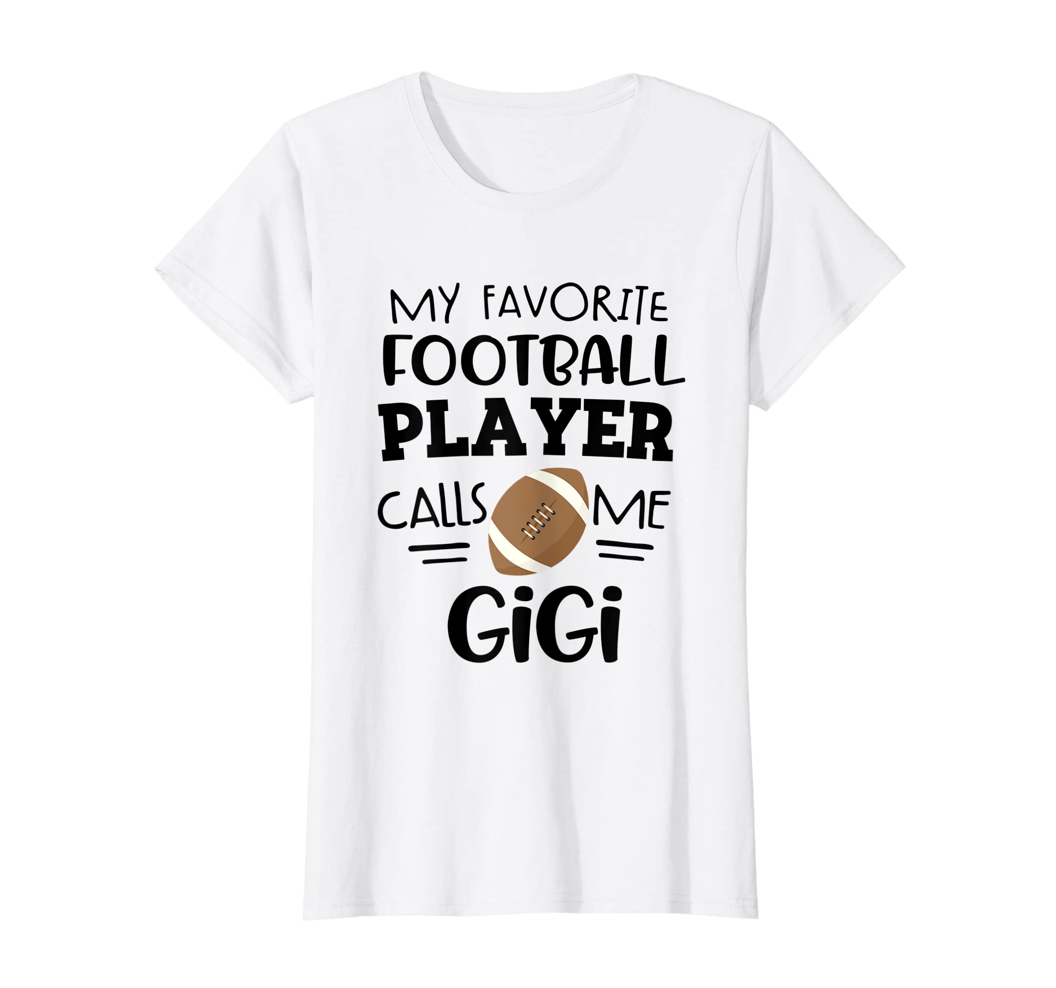 Football Gigi My favorite Football Player calls me Gigi Gift T-Shirt