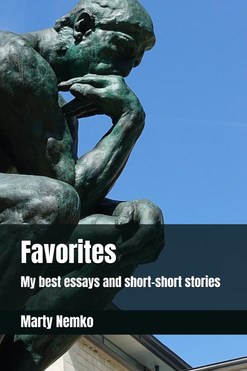 Favorites: My best essays and short-short stories