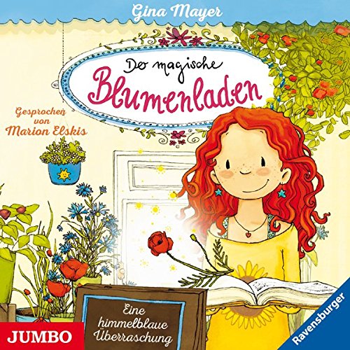 Der magische Blumenladen Eine himmelblaue Überraschung