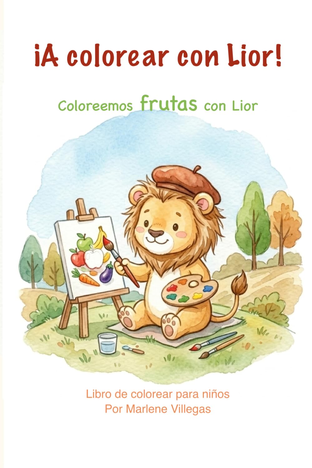 ¡A colorear con Lior!: Coloreando frutas con Lior (Las aventuras de Lior)