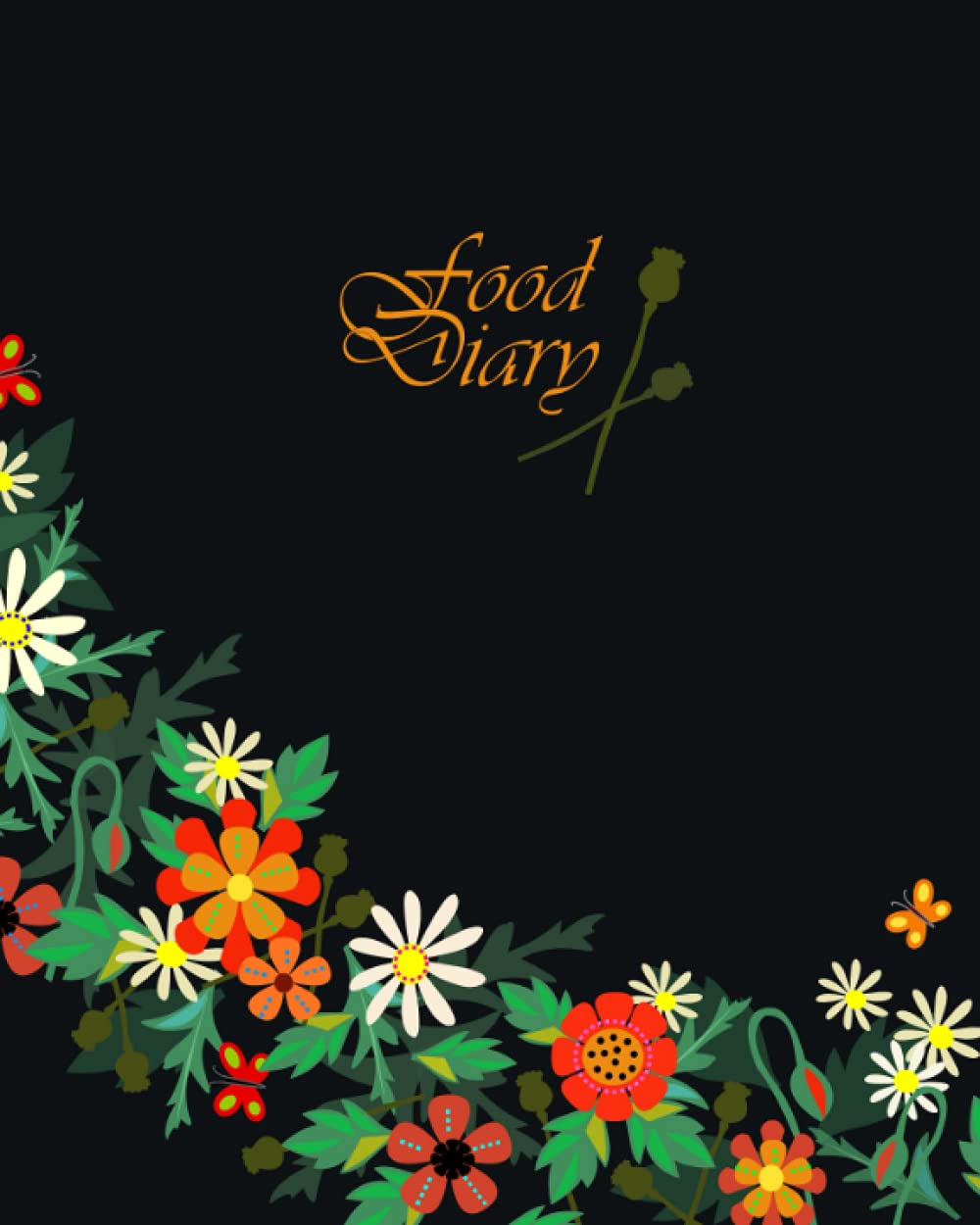 Food Diary: Journal & Planner to log Diet, with a Calorie Counter (A large softback notebook with 100 spacious daily food record pages & more from our ... (Food Journals for Weight Loss or Allergies)