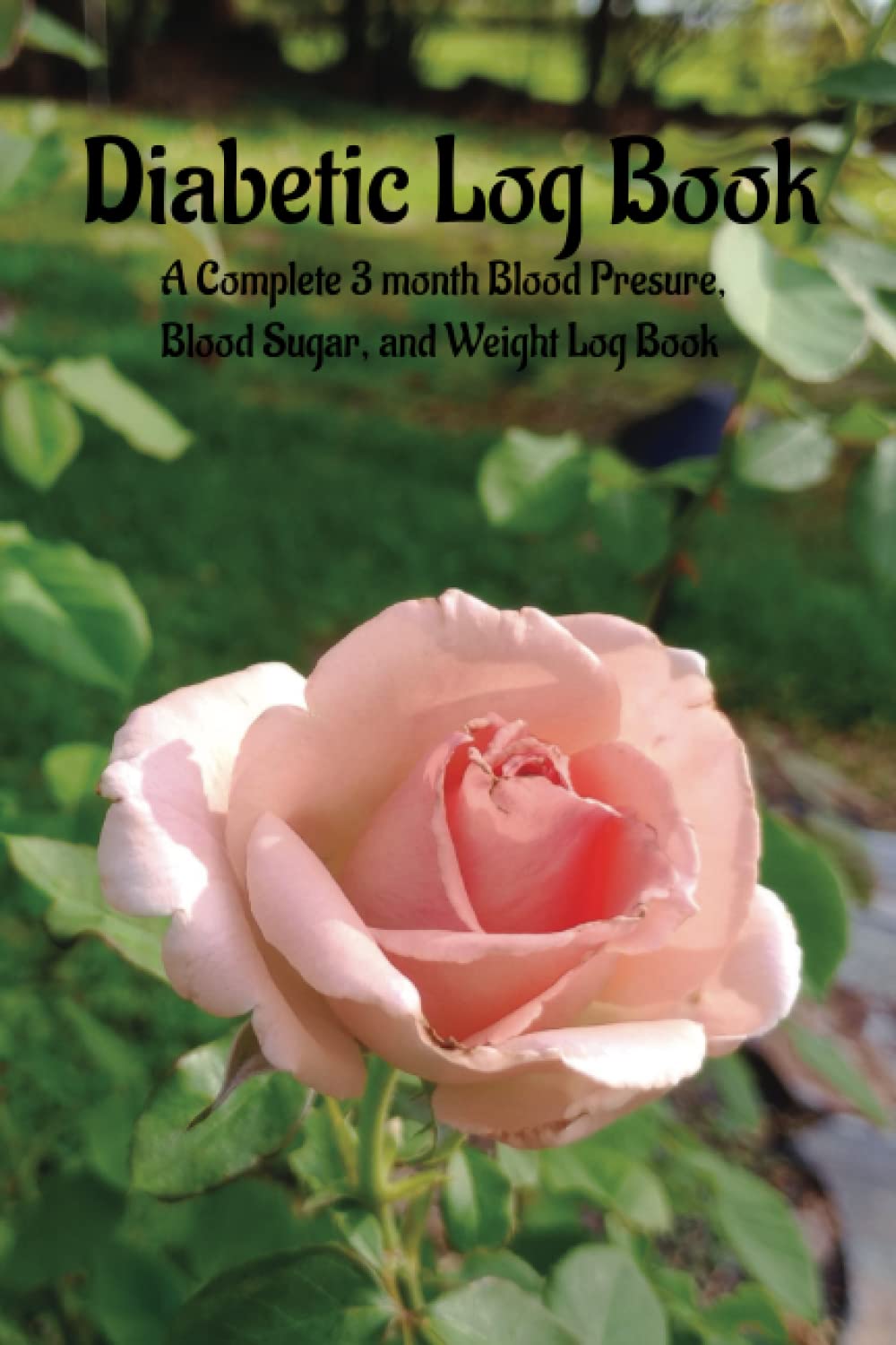 Diabetes Log Book, Weight Tracker, Blook Pressure Log