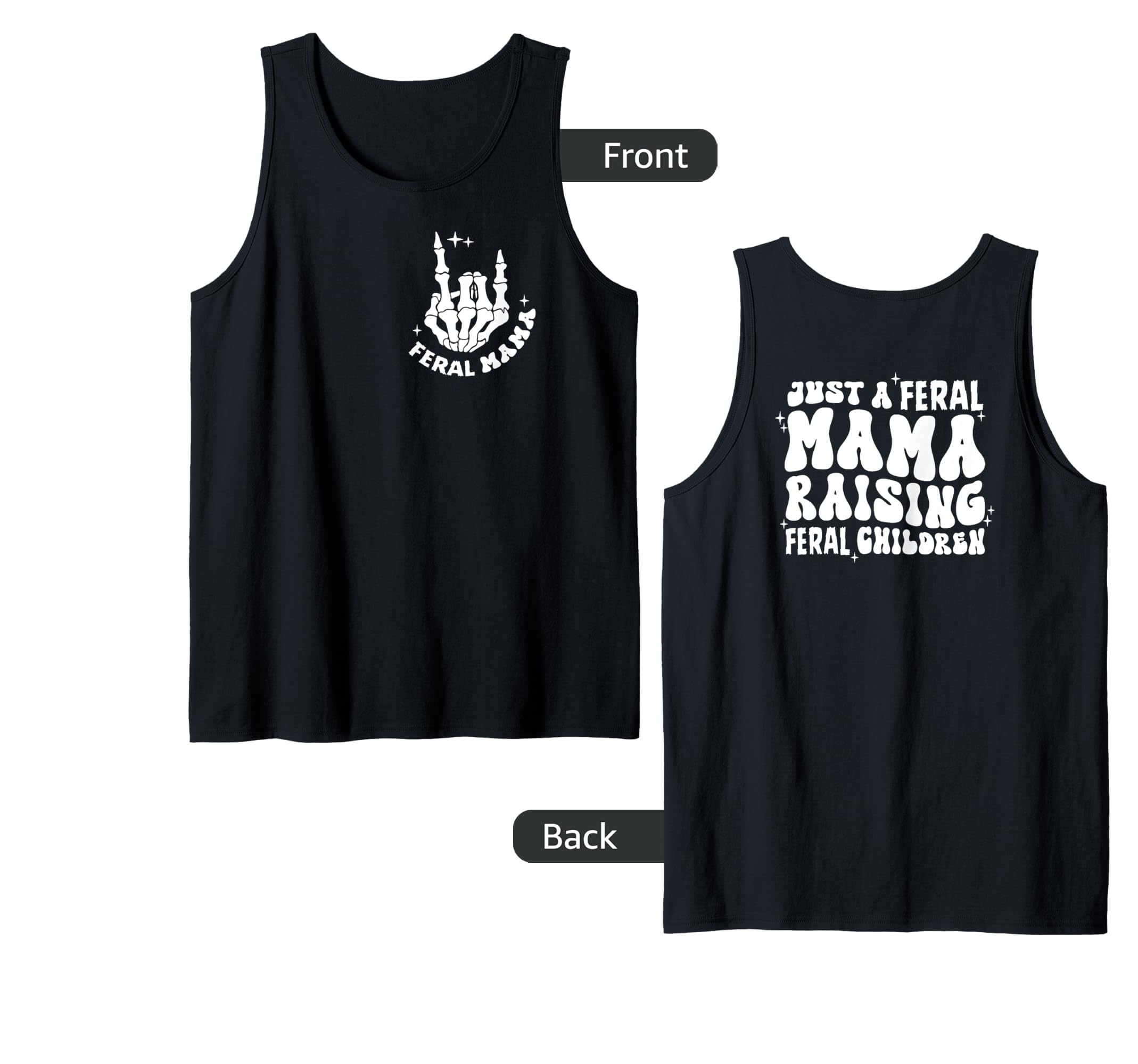 Just a feral mama Raising Feral Children Groovy on back Tank Top