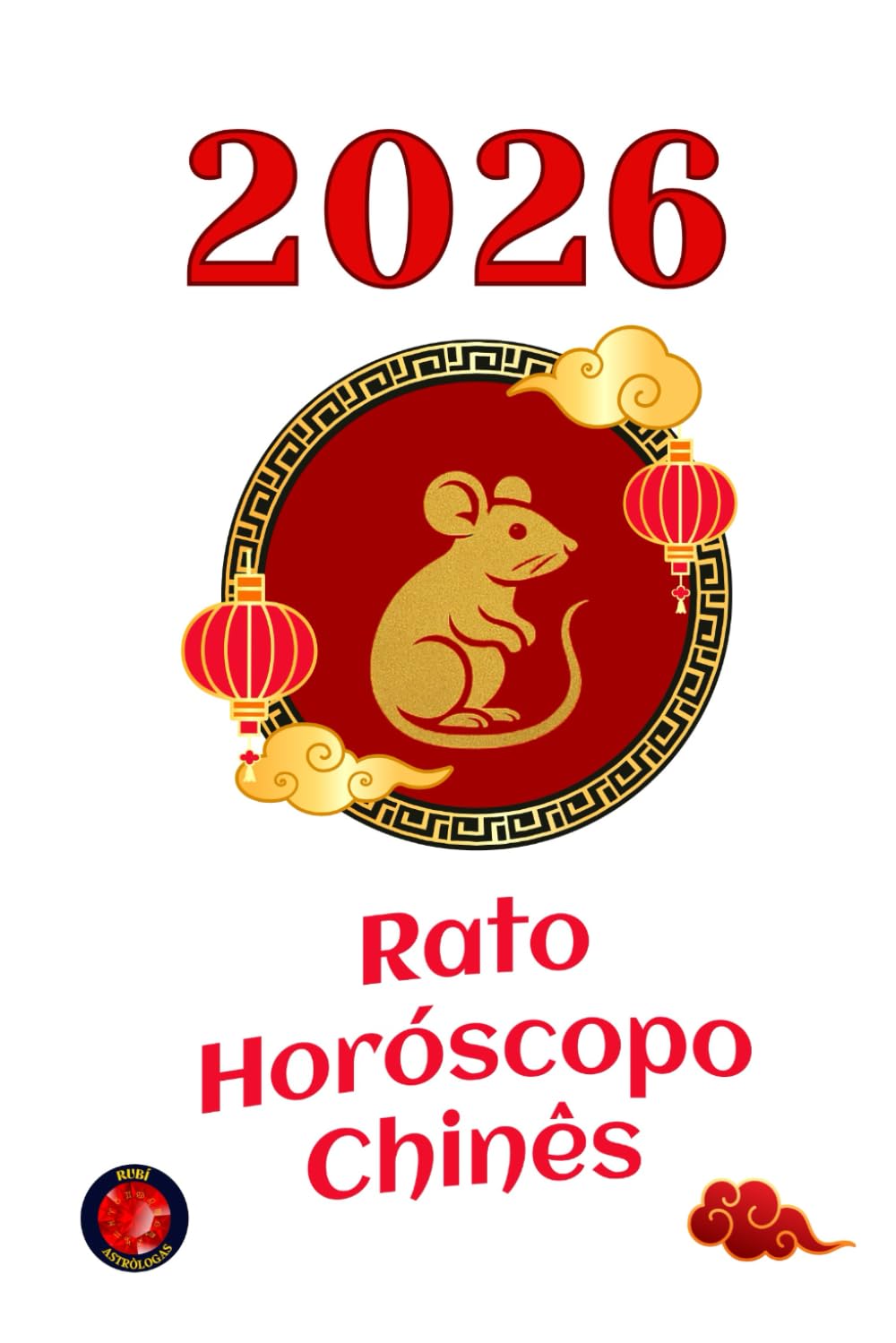 Rato Horóscopo Chinês 2026