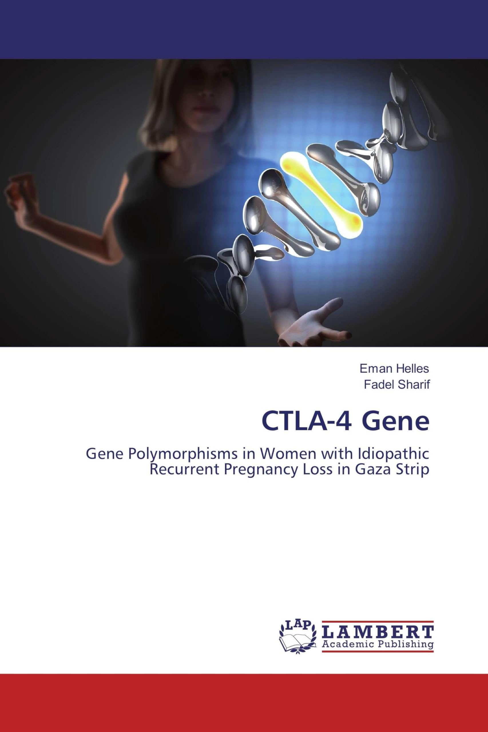 CTLA-4 Gene: Gene Polymorphisms in Women with Idiopathic Recurrent Pregnancy Loss in Gaza Strip