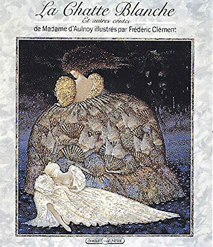 La Chatte blanche : Et autres contes