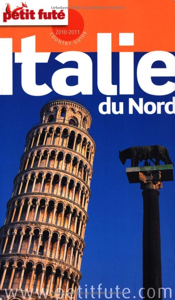 ITALIE DU NORD 2010-2011 PETIT FUTE AUZIAS/AL. DOMINIQUE