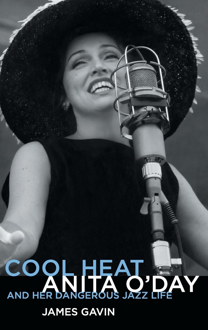 Cool Heat: Anita O'Day and Her Dangerous Jazz Life (Popular Music History)