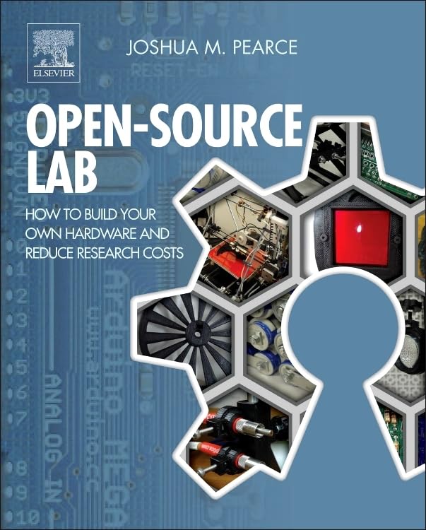 Open-Source Lab: How to Build Your Own Hardware and Reduce Research Costs