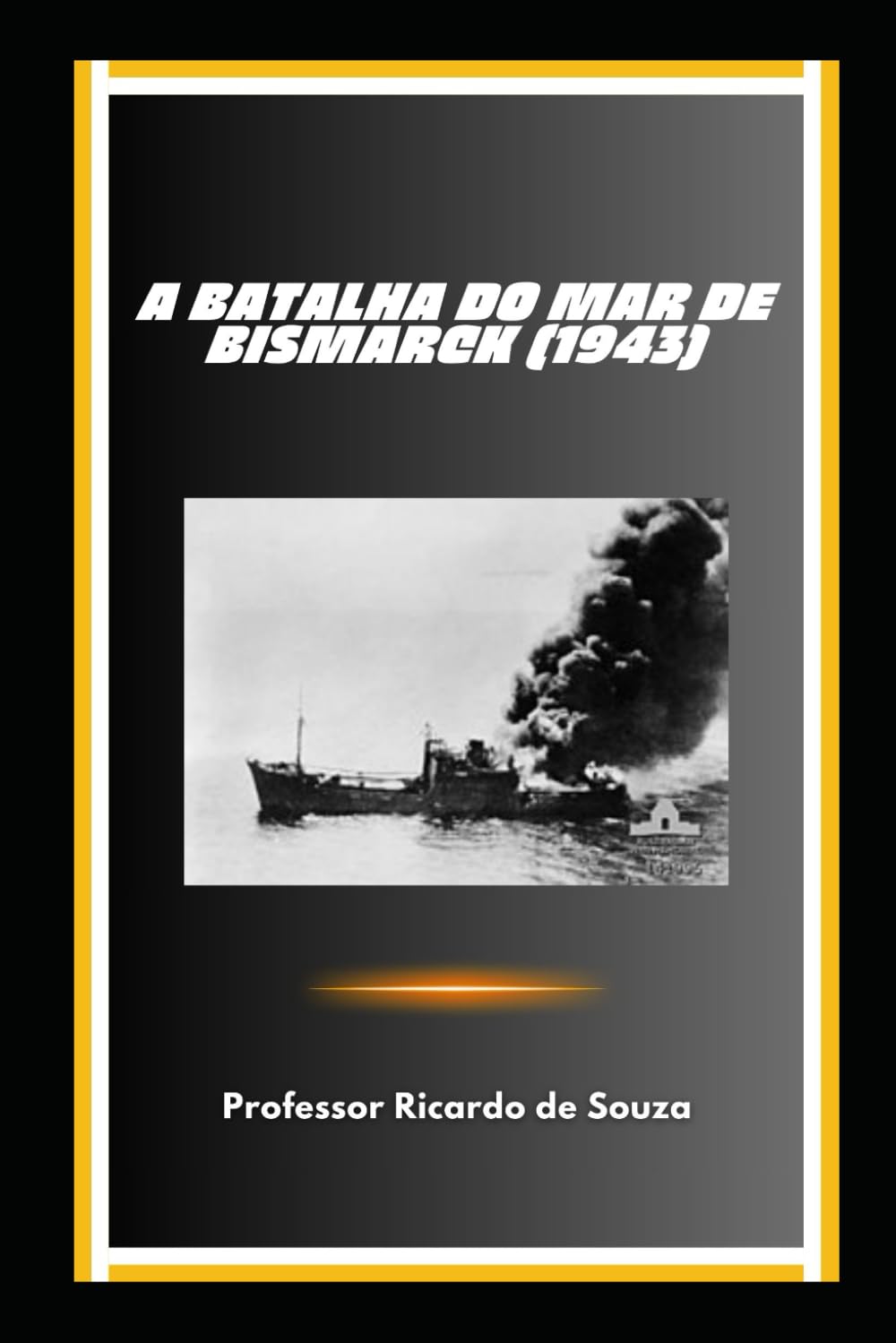 A Batalha do Mar de Bismarck (1943): Segunda Guerra Mundial