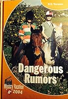 Dangerous Rumors: Mystery Vacation 2004 (Pony) 8259111594 Book Cover