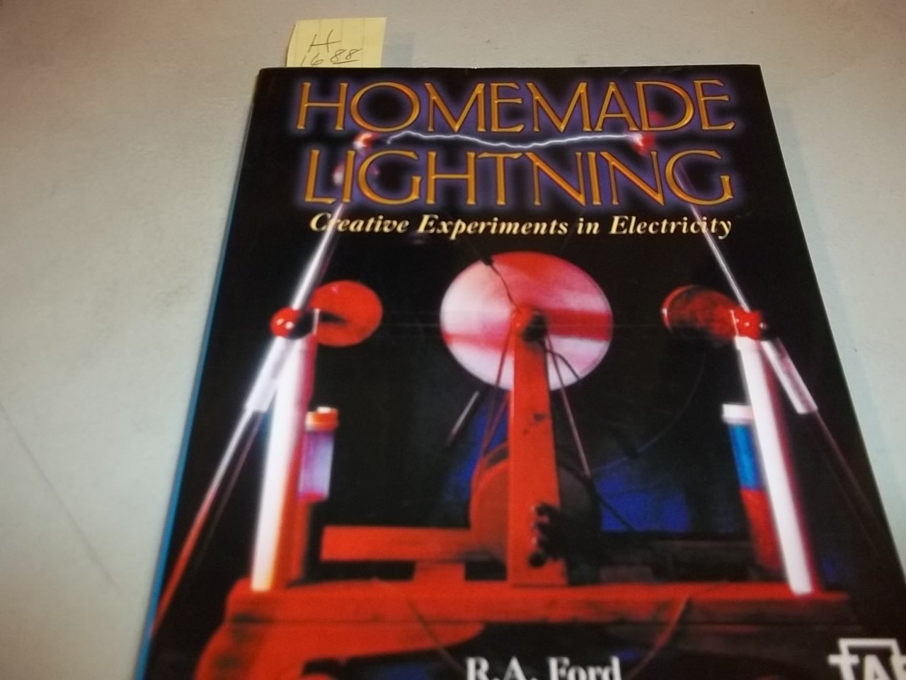 Homemade Lightning: Creative Experiments in Electricity (TAB Electronics Technical Library)
