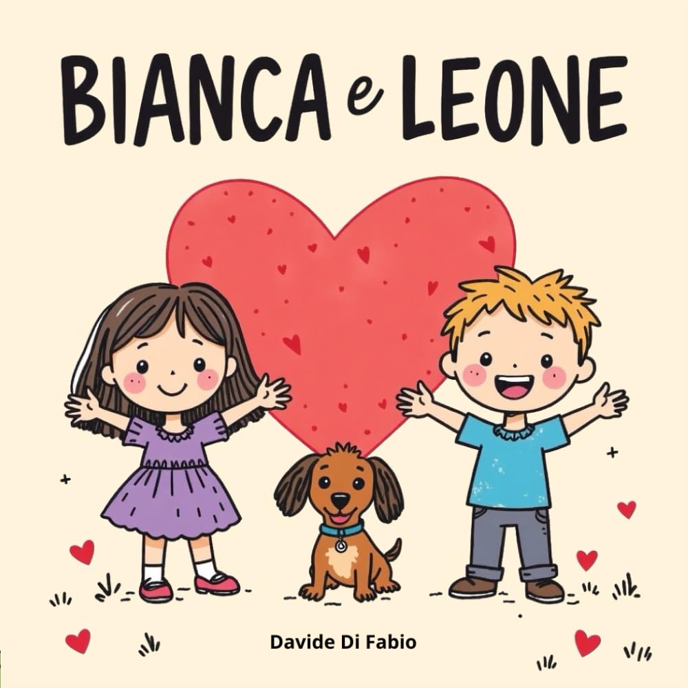 BIANCA e LEONE: Seconda Edizione Illustrata