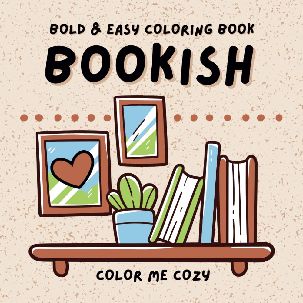 Bookish: A Bold and Easy Coloring Book for Book Lovers