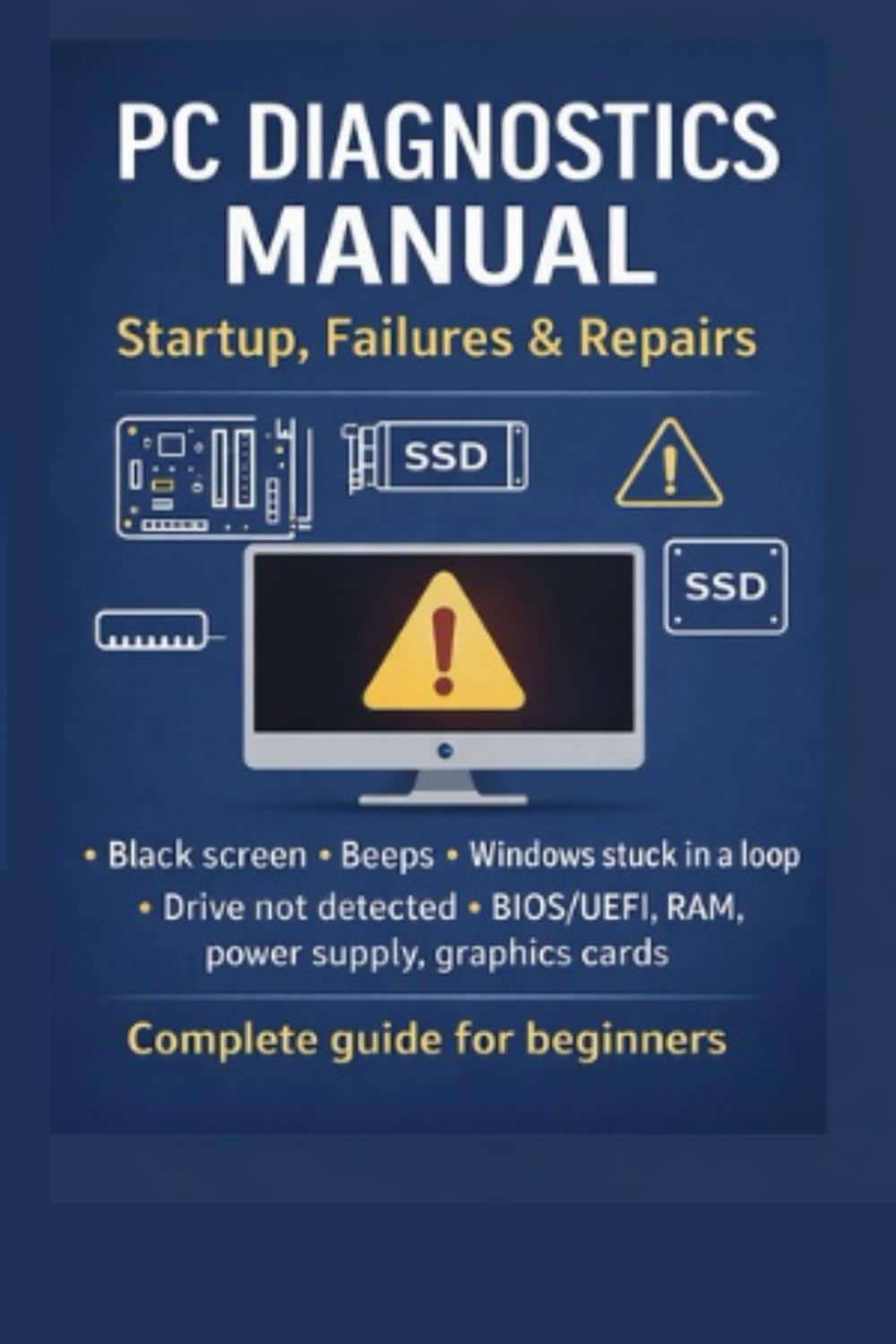 PC Diagnostics Manual: Startup, Failures and Repairs