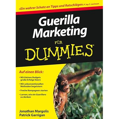 Guerilla-Marketing f&uuml;r Dummies