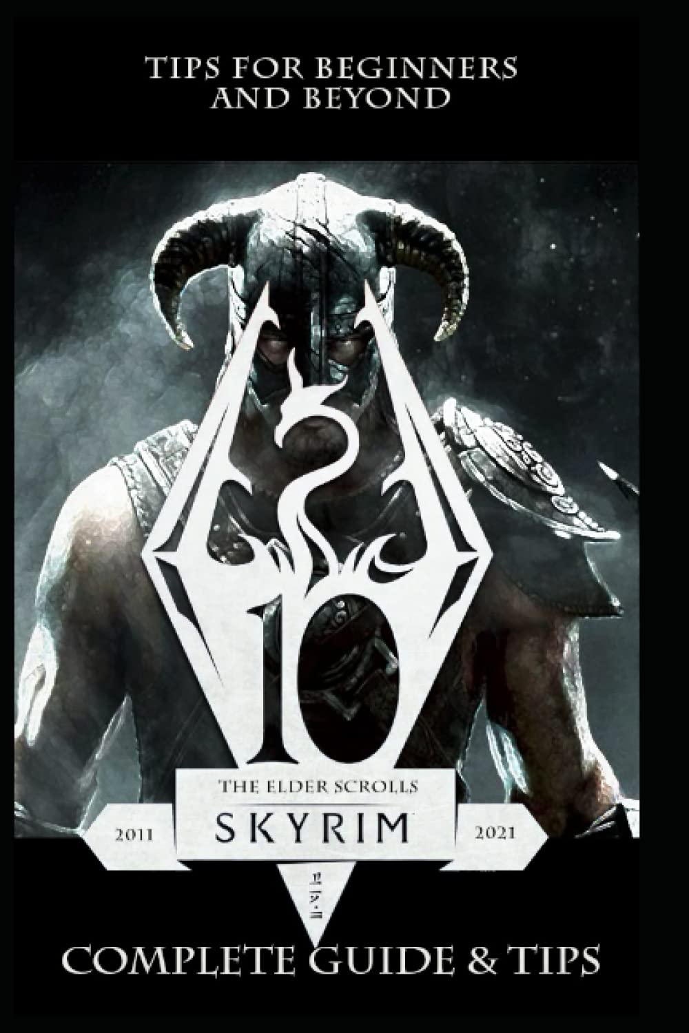 Buy The Elder Scrolls V Skyrim : Anniversary Edition Complete Guide ...