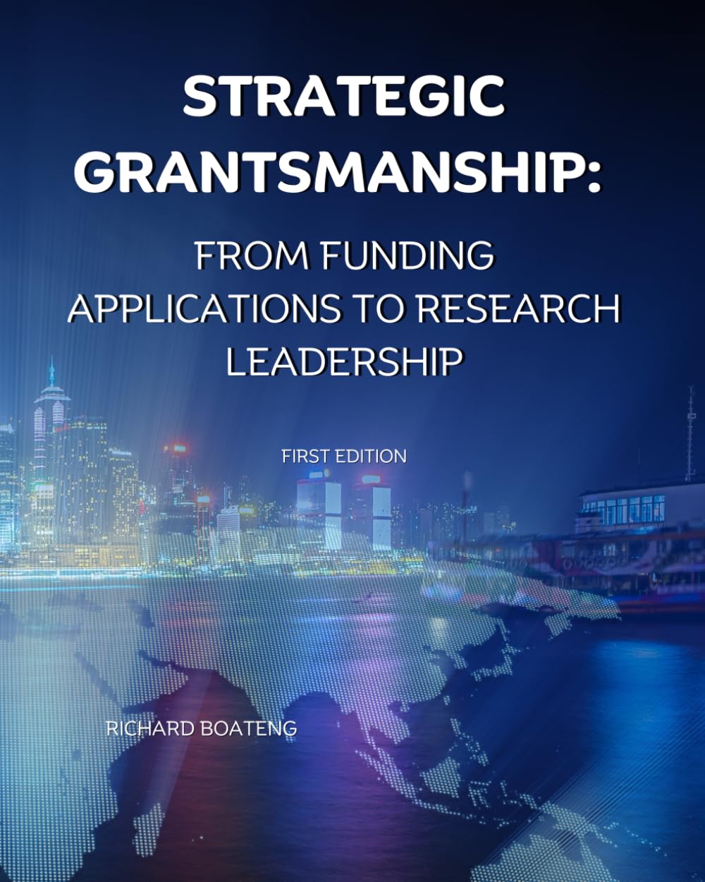 Strategic Grantsmanship: From Funding Applications to Research Leadership