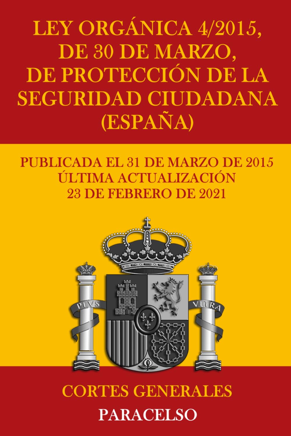 Ley Orgánica 4/2015, de 30 de marzo, de protección de la seguridad ciudadana (España)