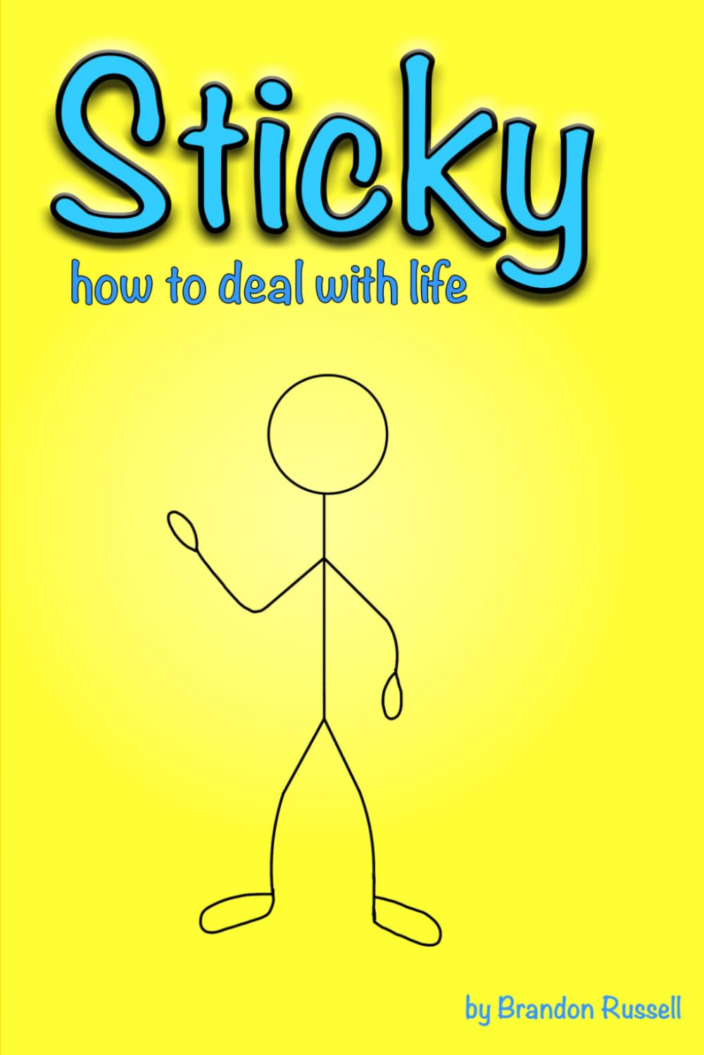 Sticky: how to deal with life