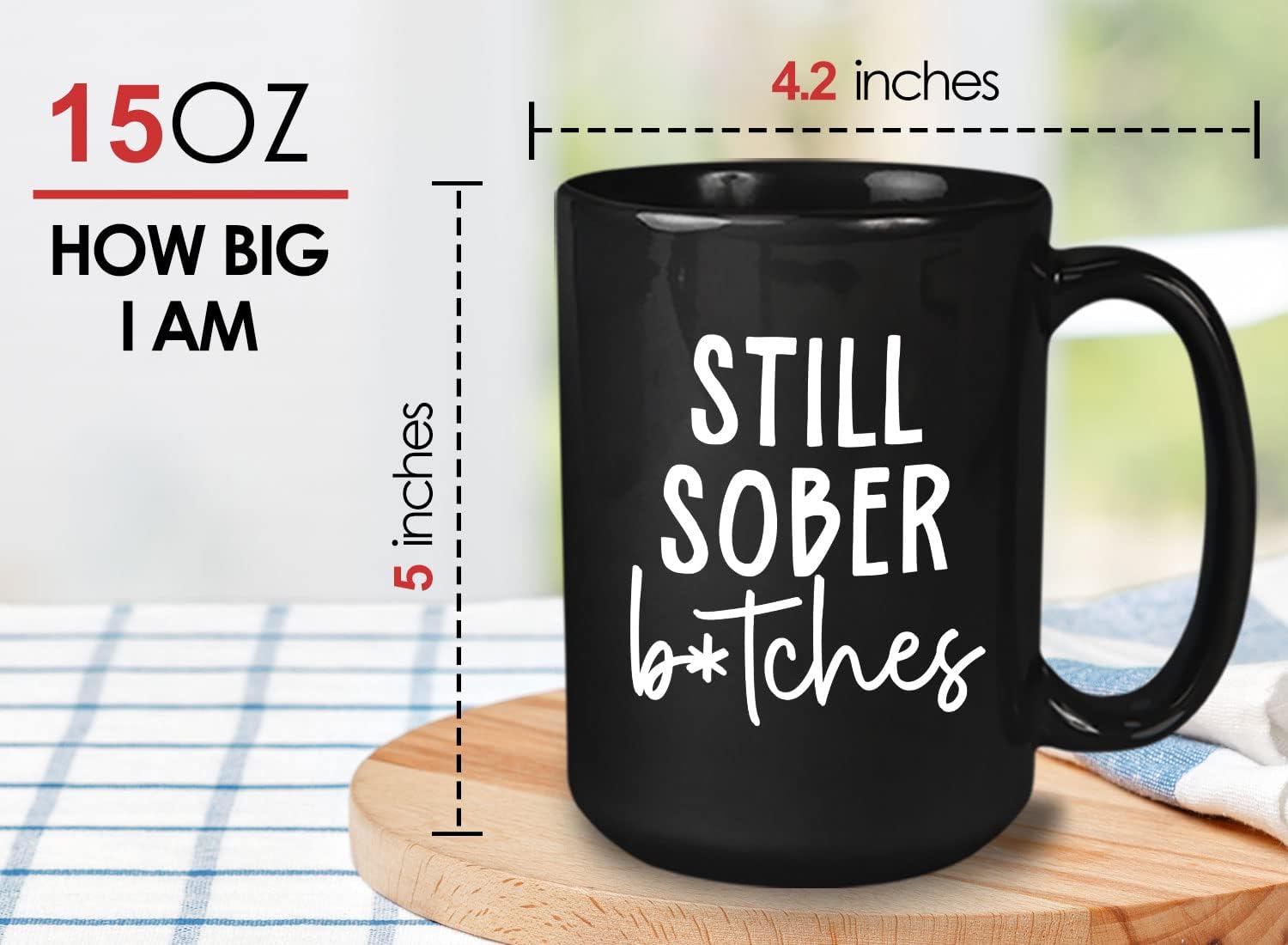 Bubble Hugs Funny Rude Party Coffee Mug 15oz Black - Still Sober Btches - Sarcastic Funny Rude Party Bestie Joke Bday Humor Celebration Alcoholic