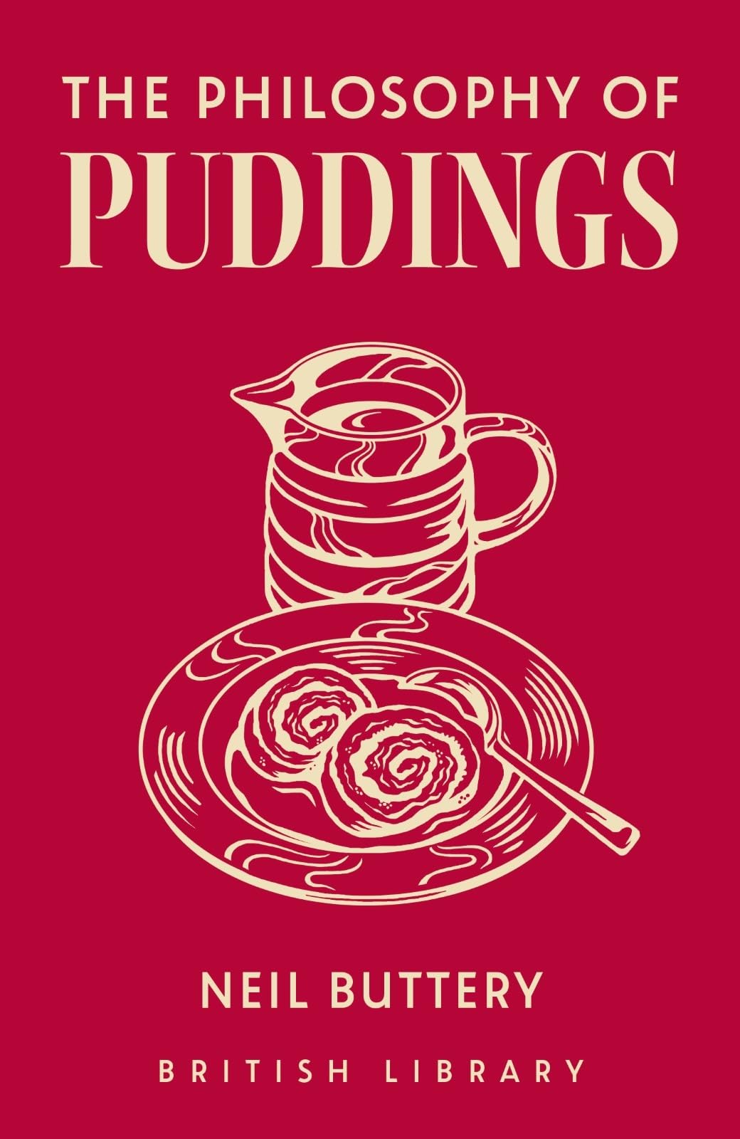 The Philosophy of Puddings: Volume 15 (Philosophies)
