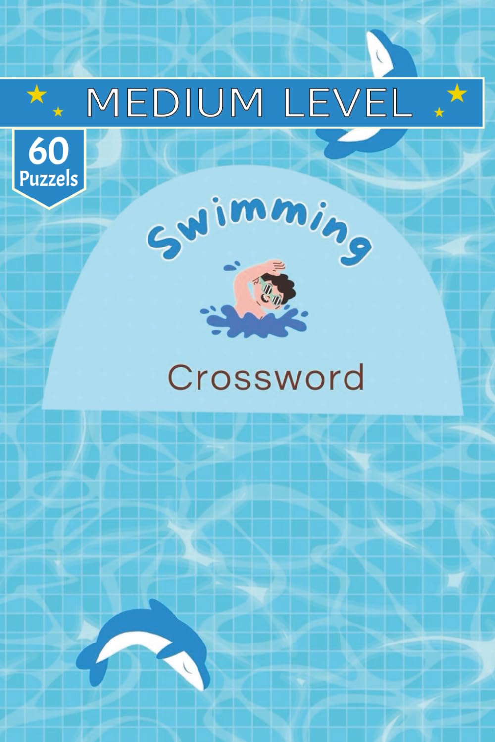 Swimming Crossword puzzle book: 60 Puzzles for Swimming